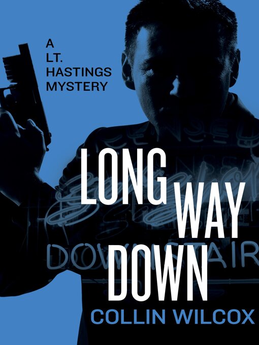 Title details for Long Way Down by Collin Wilcox - Available